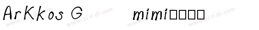 ArKkos Gmimi字体转换